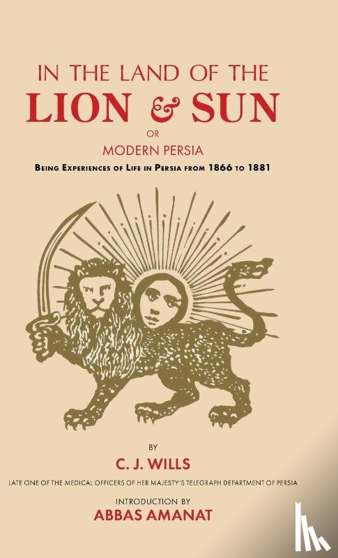 Wills, C. J. - In the Land of the Lion and Sun