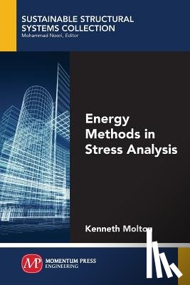 Molton, Kenneth - Energy Methods in Stress Analysis