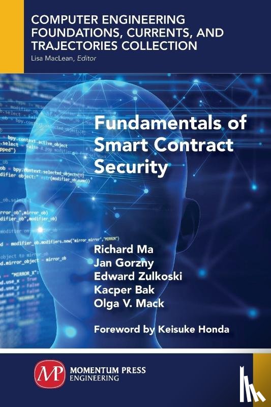 Ma, Richard, Gorzny, Jan, Zulkoski, Edward, Bak, Kacper - Fundamentals of Smart Contract Security