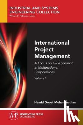 Mohammadian, Hamid Doost - International Project Management, Volume I