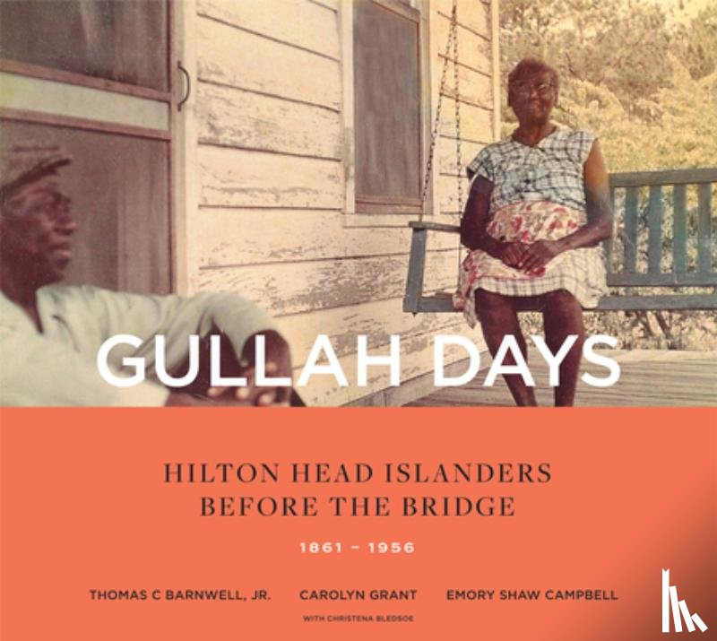 Barnwell Jr., Thomas C., Campbell, Emory Shaw, Grant, Carolyn - Gullah Days