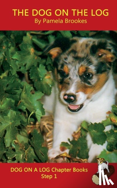 Brookes, Pamela - The Dog On The Log Chapter Book
