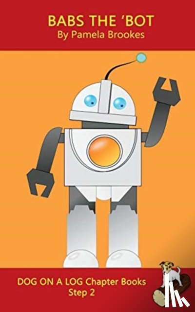 Brookes, Pamela - Babs The 'Bot Chapter Book