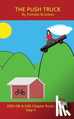 Brookes, Pamela - The Push Truck Chapter Book