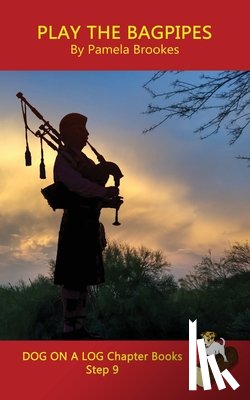 Brookes, Pamela - Play the Bagpipes Chapter Book