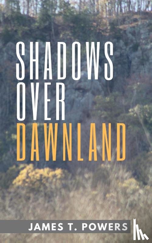 Powers, James T - Shadows Over Dawnland