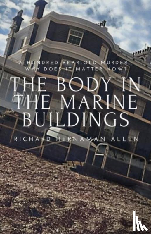 Allen, Richard Hernaman - The Body in the Marine Buildings