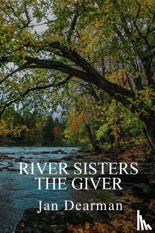 Dearman, Jan - River Sisters, The Giver