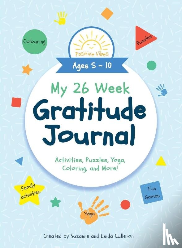 Culleton, Suzanne, Culleton, Linda - My 26 Week Gratitude Journal