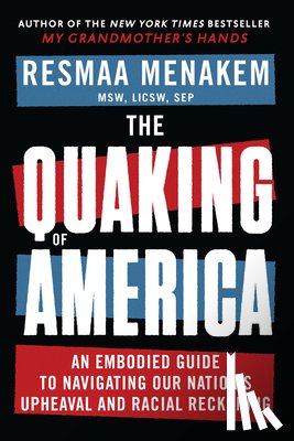 Menakem, Resmaa - The Quaking of America