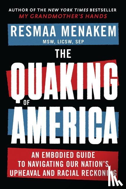 Menakem, Resmaa - The Quaking of America