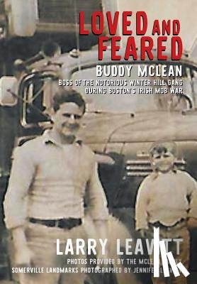Leavitt, Larry - Loved and Feared