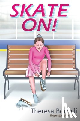 Borrelli, Theresa - Skate On!
