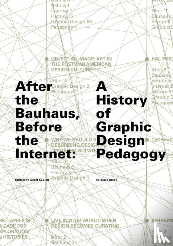 Kaplan, Geoff, Barringer, Tim - After the Bauhaus, Before the Internet