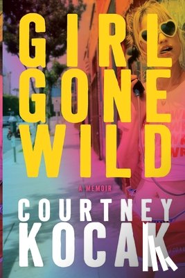 Kocak, Courtney - Girl Gone Wild
