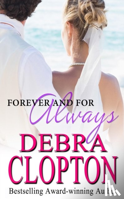 Clopton, Debra - Forever and For Always