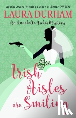 Durham, Laura - Irish Aisles are Smiling