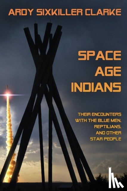 Sixkiller Clarke, Ardy - Space Age Indians