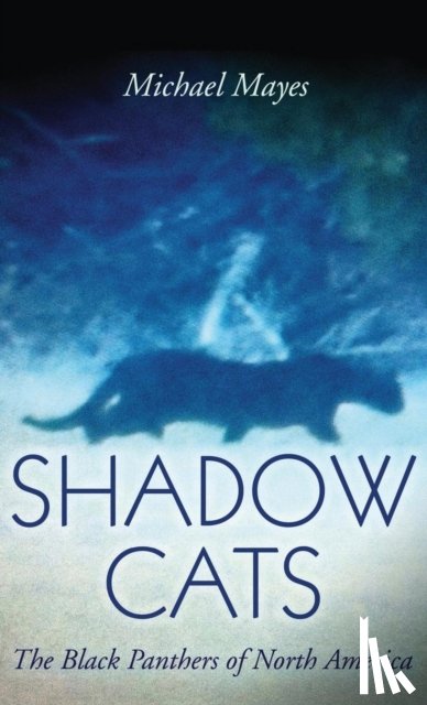 Mayes, Michael - Shadow Cats
