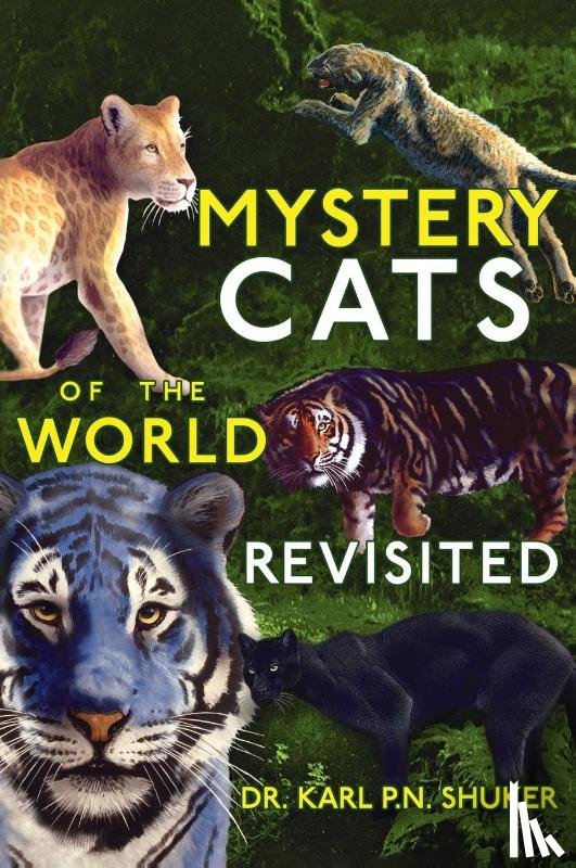 Shuker, Karl P. N. - Mystery Cats of the World Revisited