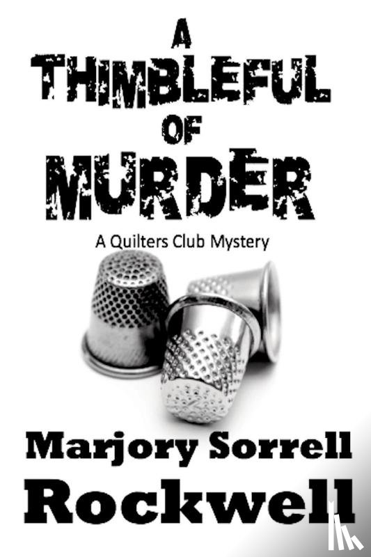 Rockwell, Marjory Sorrell - A Thimbleful of Murder