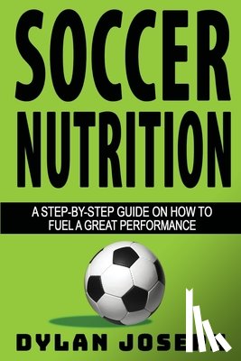 Joseph, Dylan - Soccer Nutrition