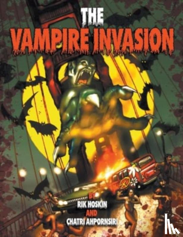 Hoskin, Rik, Ahpornsiri, Chatri - The Vampire Invasion Graphic Novel