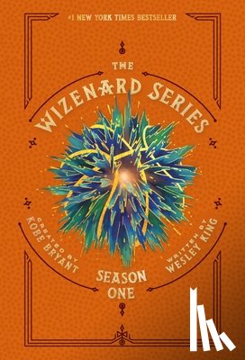 King, Wesley - The Wizenard Series: Season One