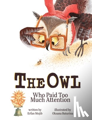 Mojib, Erfan - The Owl Who Paid Too Much Attention