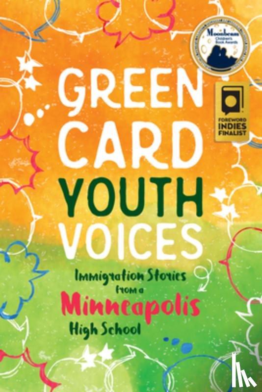 Rozman Clark, Tea - Immigration Stories from a Minneapolis High School: Green Card Youth Voices