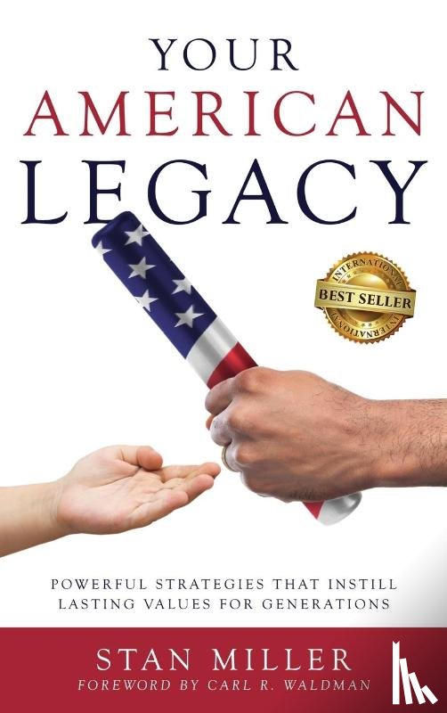 Miller, Stan - Your American Legacy