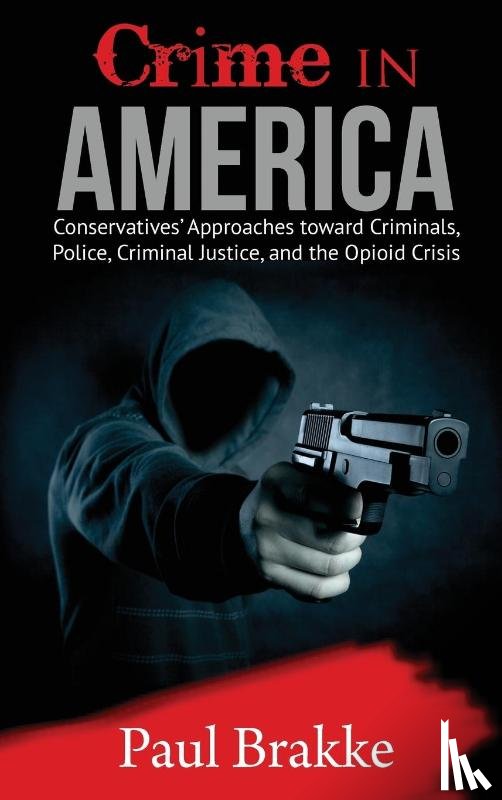 Brakke, Paul - Crime in America