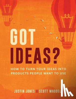 Jones, Justin, Waddell, Scott - Got Ideas?