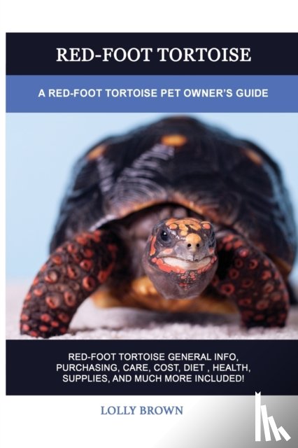 Brown, Lolly - Red-Foot Tortoise