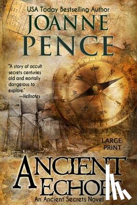 Pence, Joanne - Ancient Echoes [Large Print]