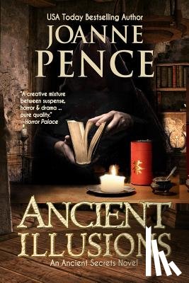 Pence, Joanne - Ancient Illusions