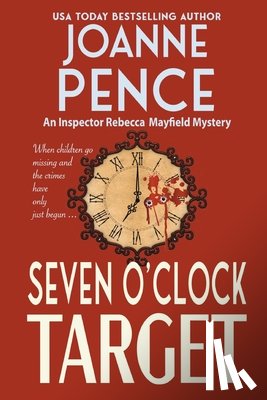 Pence, Joanne - Seven O'Clock Target [Large Print]