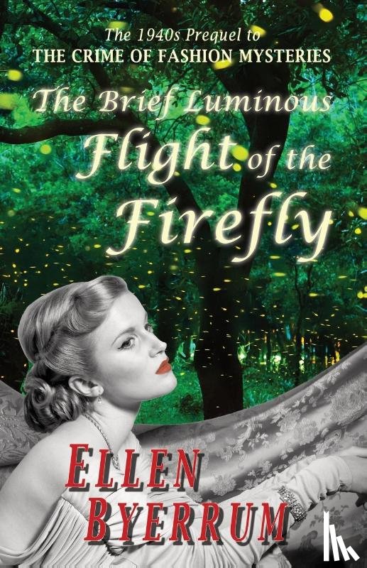 Byerrum, Ellen - The Brief Luminous Flight of the Firefly