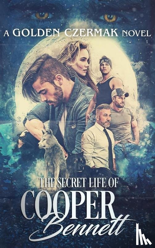 Czermak, Golden - The Secret Life of Cooper Bennett