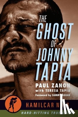 Zanon, Paul - The Ghost of Johnny Tapia