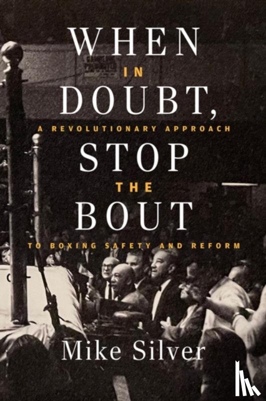 Silver, Mike - When In Doubt, Stop the Bout