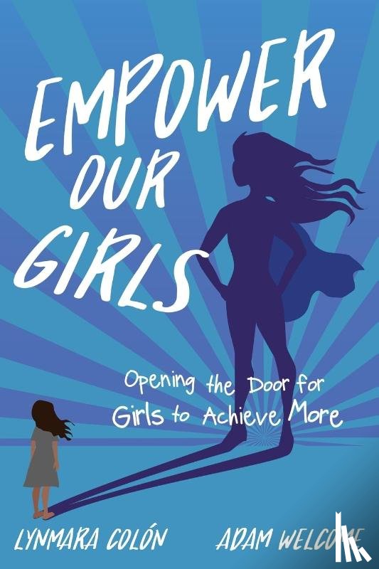 Colon, Lynmara, Welcome, Adam - Empower Our Girls