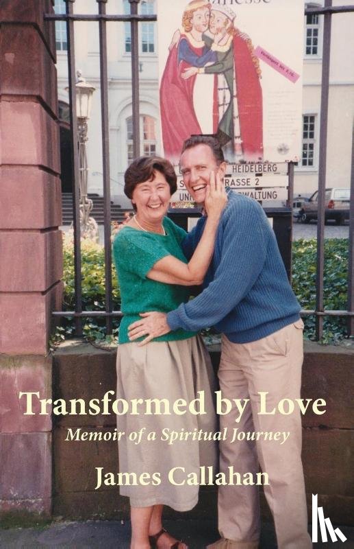 Callahan, James - Transformed by Love