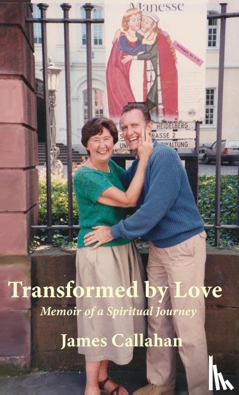 Callahan, James - Transformed by Love