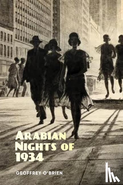 O'brien, Geoffrey - Arabian Nights of 1934