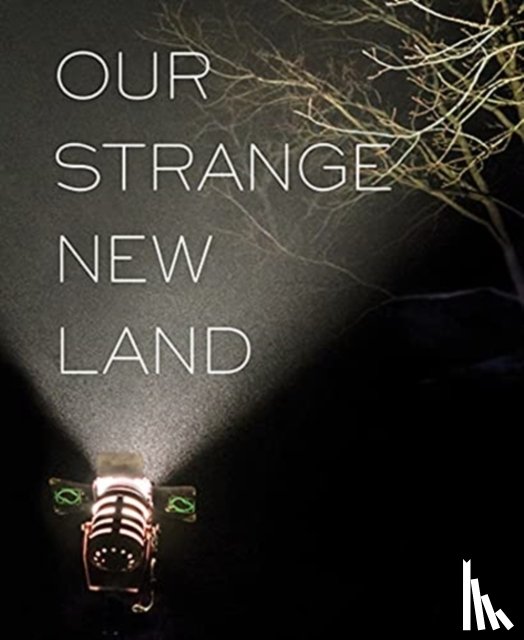  - Our Strange New Land