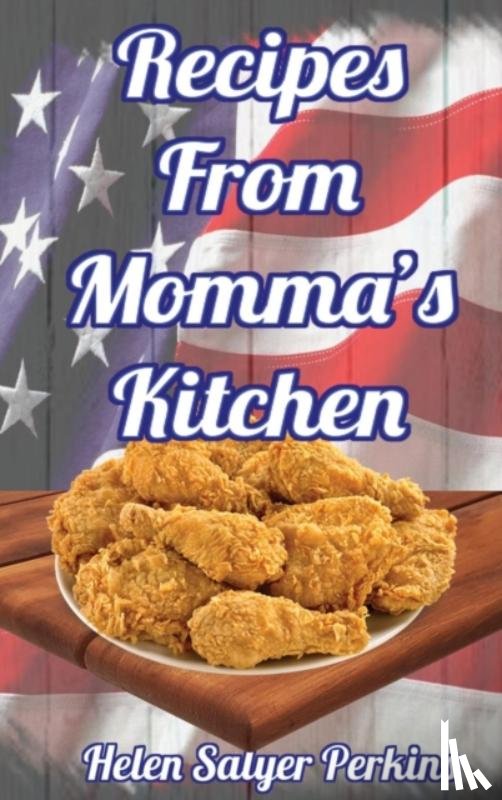 Salyer Perkins, Helen - Recipes From Momma's Kitchen