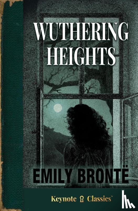 Brontë, Emily, White, Michelle M. - Wuthering Heights (Annotated Keynote Classics)