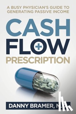 Bramer M. D., Danny - Cash Flow Prescription