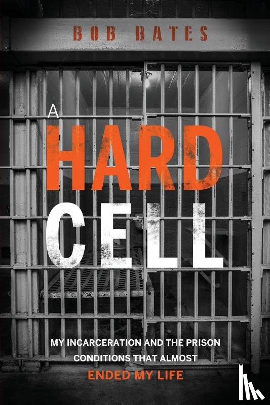Bates, Bob - A Hard Cell